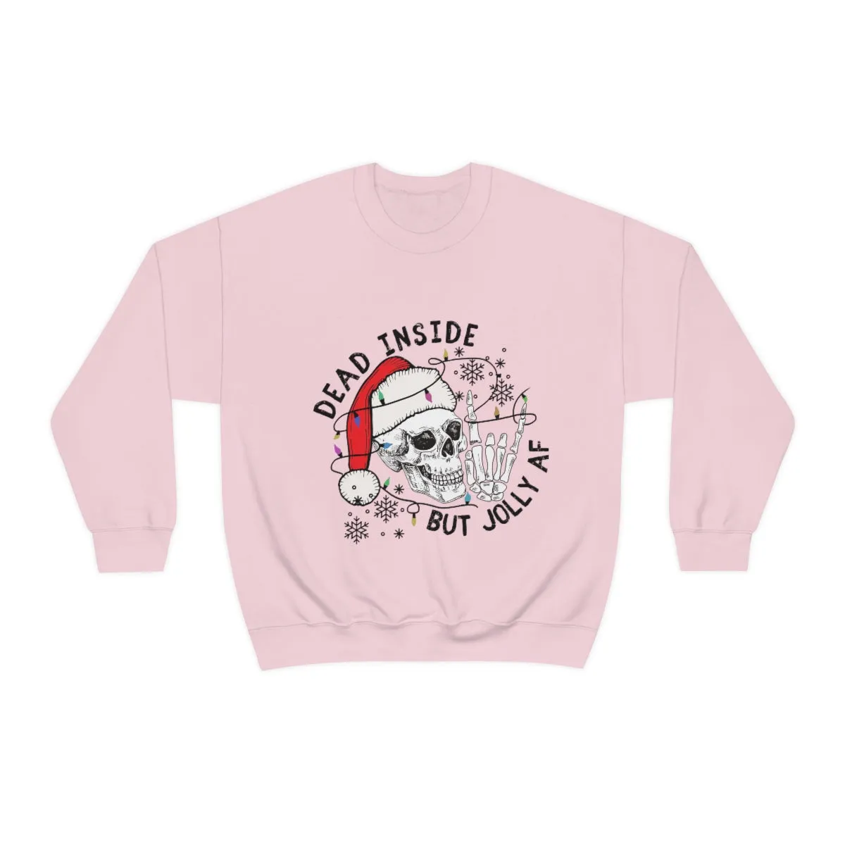 Dead Inside But Jolly AF Unisex Heavy Blend™ Crewneck Sweatshirt