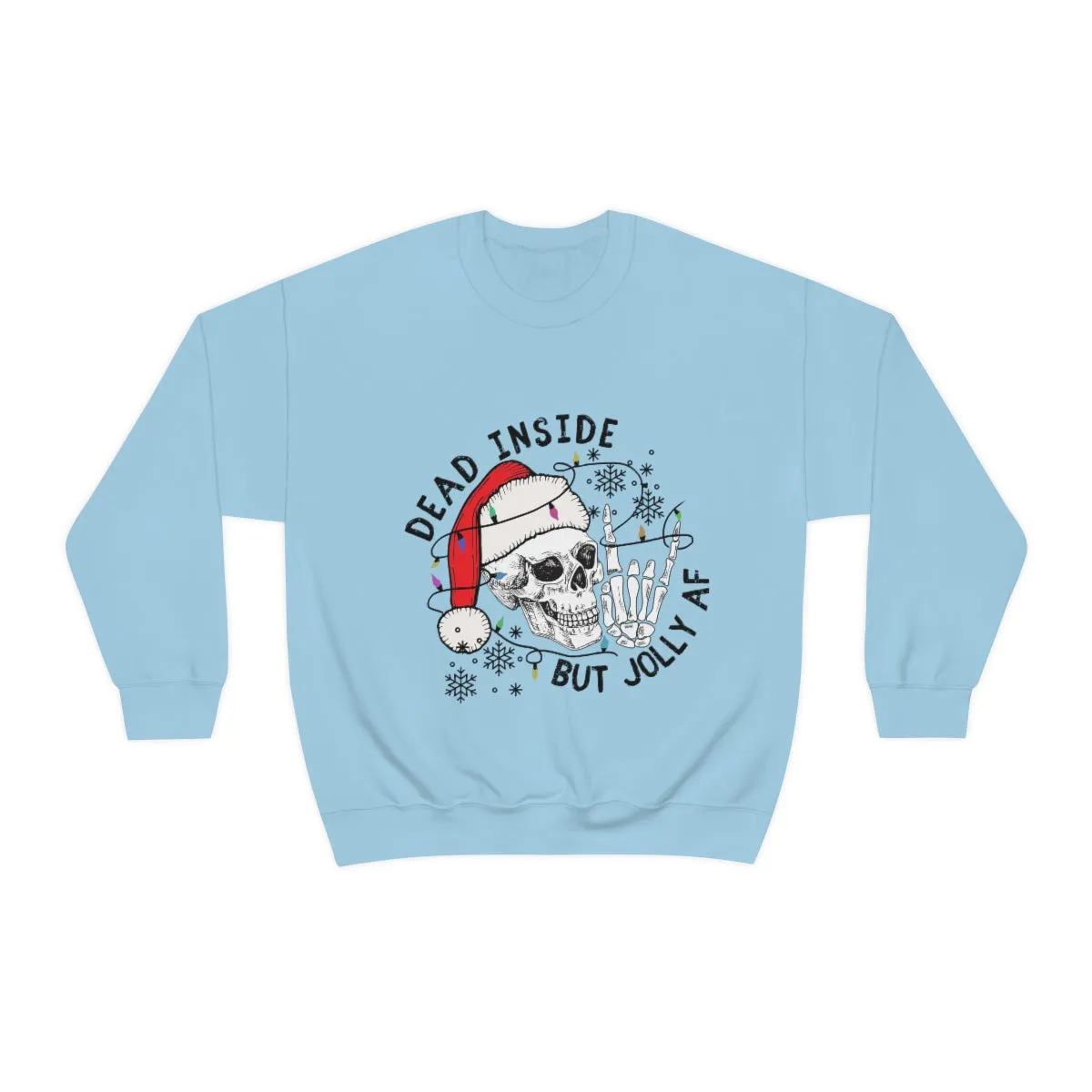 Dead Inside But Jolly AF Unisex Heavy Blend™ Crewneck Sweatshirt