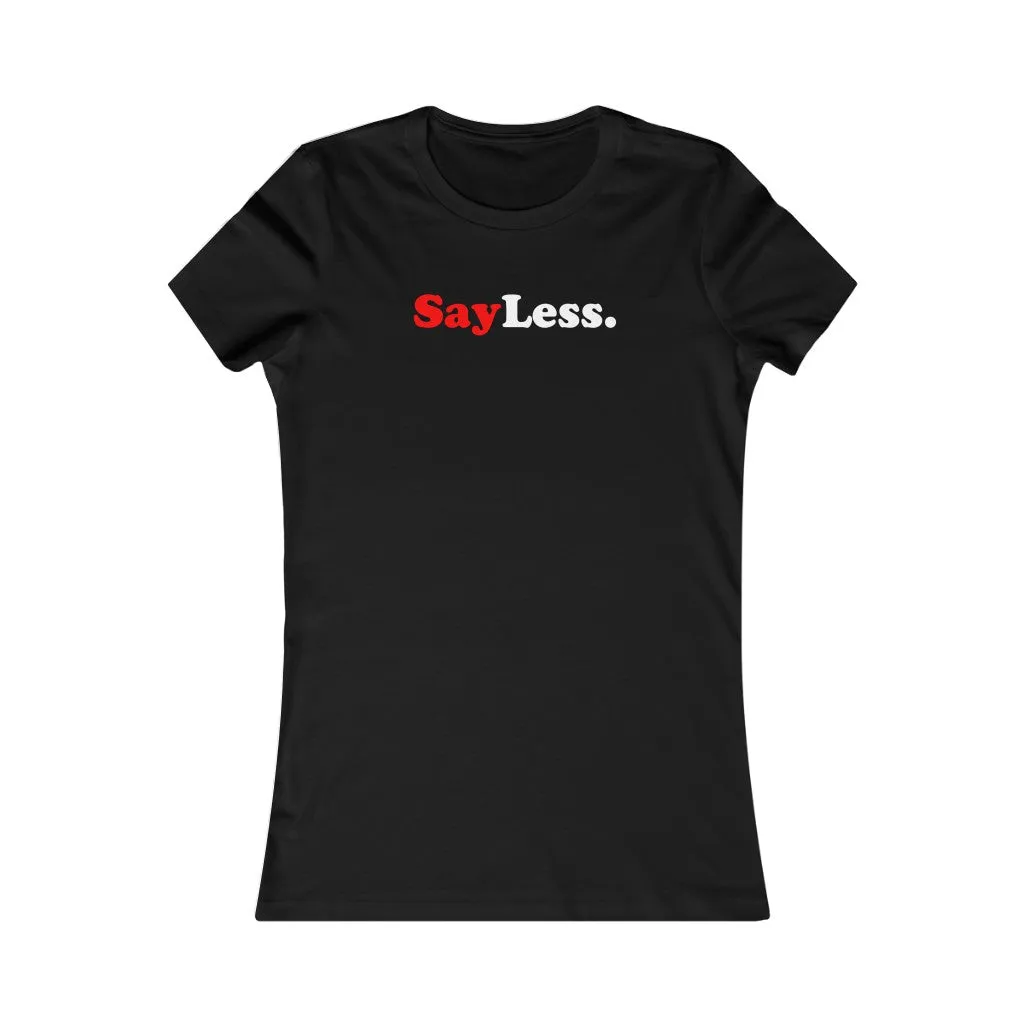 Sayless Women's Tee